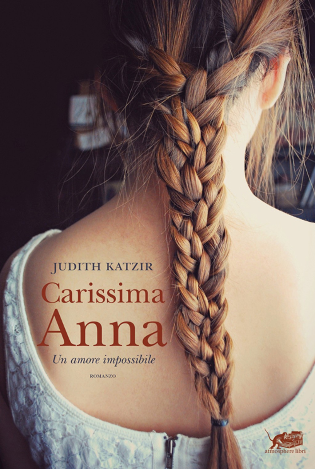 Carissima Anna. Un amore impossibile